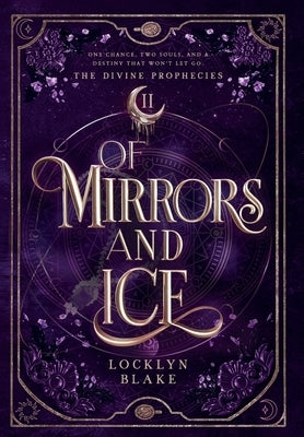 Of Mirrors and Ice by Blake, Locklyn