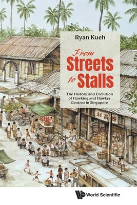 From Streets to Stalls by Ryan Kueh