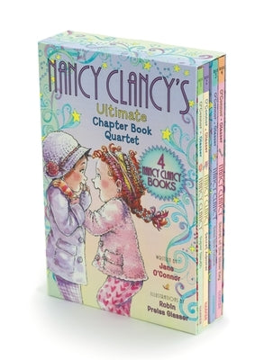 Fancy Nancy: Nancy Clancy's Ultimate Chapter Book Quartet: Books 1 Through 4 by O'Connor, Jane