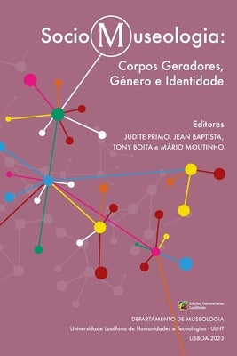 Sociomuseologia: Corpos Geradores, Género e Identidade by Baptista, Jean