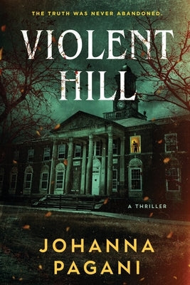 Violent Hill by Pagani, Johanna
