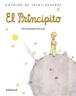 El Principito. Edición Tapa Dura / The Little Prince by de Saint-ExupÃ©ry, Antoine