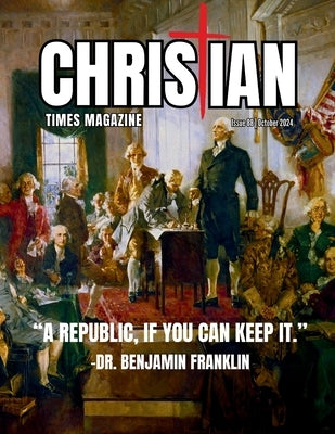 Christian Times Magazine Issue 88 by Christian Times Magazine