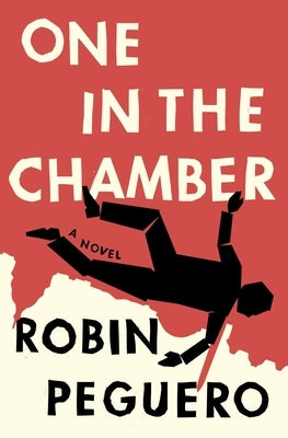 One in the Chamber by Peguero, Robin