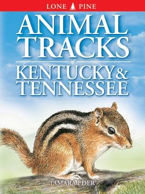 Animal Tracks of Kentucky and Tennessee by Eder, Tamara