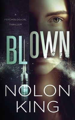 Blown by King, Nolon