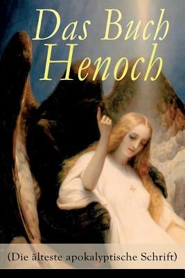 Das Buch Henoch (Die älteste apokalyptische Schrift): Äthiopischer Text by Anonym