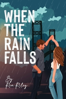 When The Rain Falls by Riley, Rea