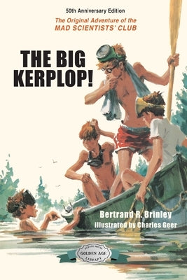 The Big Kerplop!: 50th Anniversary Edition by Brinley, Bertrand R.