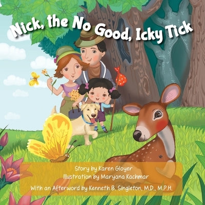 Nick, the No Good, Icky Tick by Gloyer, Karen