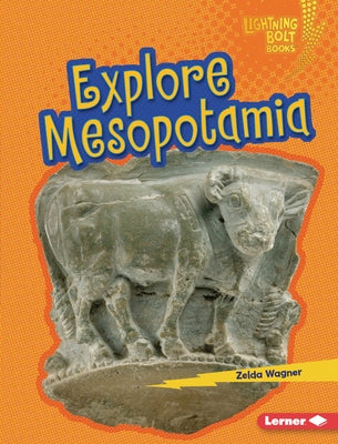 Explore Mesopotamia by Wagner, Zelda