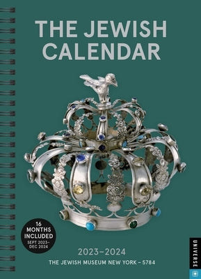 The Jewish Calendar 2023-2024 (5784) 16-Month Planner by The Jewish Museum New York