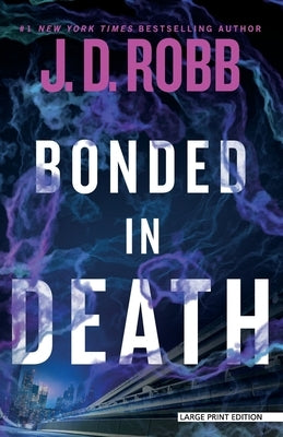 Bonded in Death by Robb, J. D.