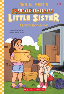 Karen's Good-Bye (Baby-Sitters Little Sister #19) by Martin, Ann M.
