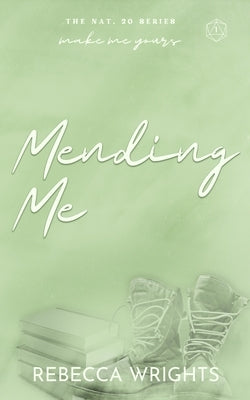 Mending Me by Wrights, Rebecca