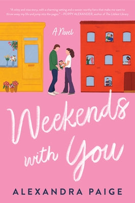 Weekends with You by Paige, Alexandra
