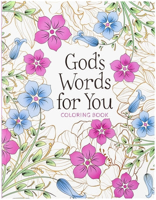 God's Words for You Coloring Book: Relax. Refresh. Renew. by Majestic Expressions