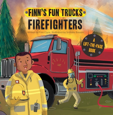 Firefighters: A Lift-The-Page Truck Book by Coyle, Finn