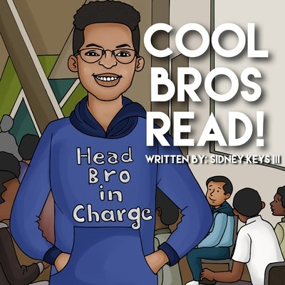 Cool Bros Read! by Khan, Afzal