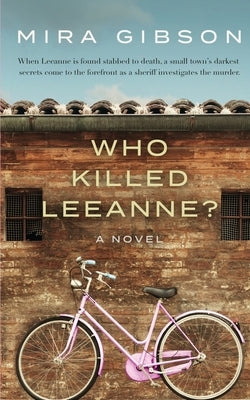Who Killed Leeanne? by Gibson, Mira