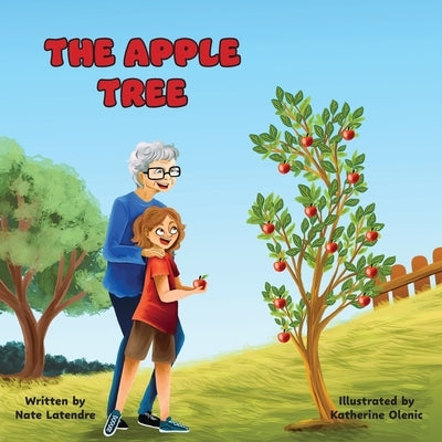 The Apple Tree by Latendre, Nate