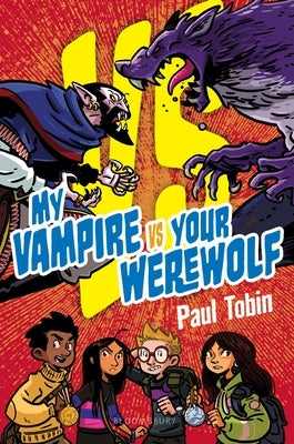 My Vampire vs. Your Werewolf by Tobin, Paul