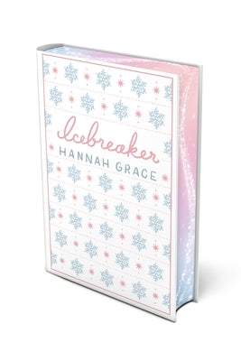 Icebreaker: Deluxe Edition Hardcover by Grace, Hannah