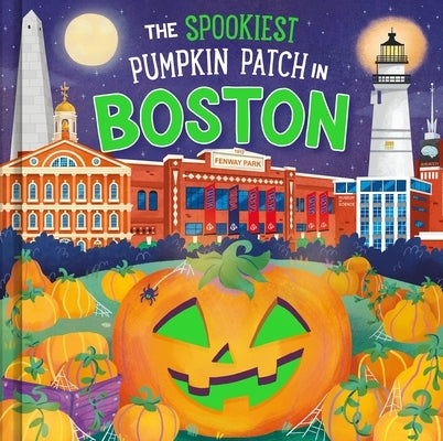 The Spookiest Pumpkin Patch in Boston by Martin, Louise
