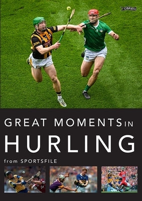 Great Moments in Hurling by 