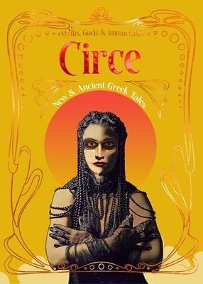 Circe: New & Ancient Greek Tales by Mackin Roberts, Ellie