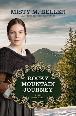 Rocky Mountain Journey by Beller, Misty M.