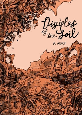 Disciples of the Soil by Mure, B.