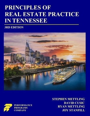 Principles of Real Estate Practice in Tennessee: 3rd Edition by Mettling, Stephen