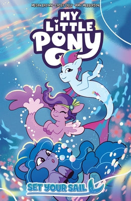 My Little Pony: Set Your Sail by Brown, Megan