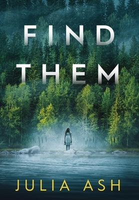 Find Them by Ash, Julia