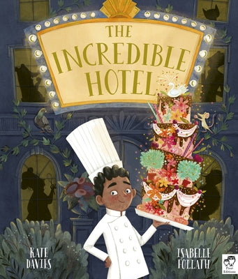The Incredible Hotel by Davies, Kate