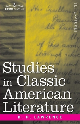 Studies in Classic American Literature by Lawrence, D.