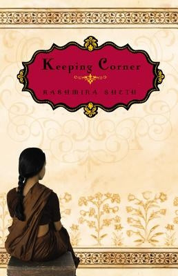 Keeping Corner by Sheth, Kashmira