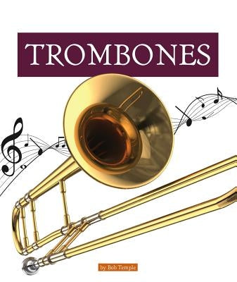 Trombones by Temple, Bob