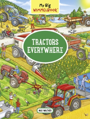 My Big Wimmelbook(r) - Tractors Everywhere by Walther, Max