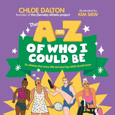 The a - Z of Who I Could Be by Dalton, Chloe