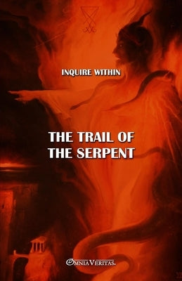 The trail of the Serpent: New edition by Stoddard, Christina
