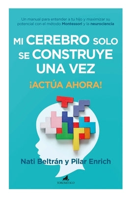 Mi Cerebro Solo Se Construye Una Vez by Beltran Hernando, Natividad