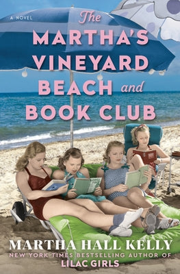 The Martha's Vineyard Beach and Book Club by Kelly, Martha Hall