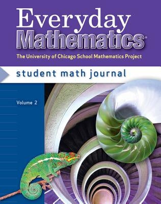 Everyday Mathematics, Grade 6, Student Math Journal 2 by Bell, Max