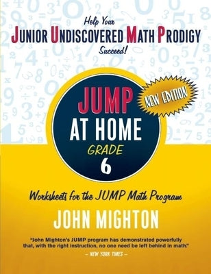 Jump at Home: Grade 6 by Mighton, John