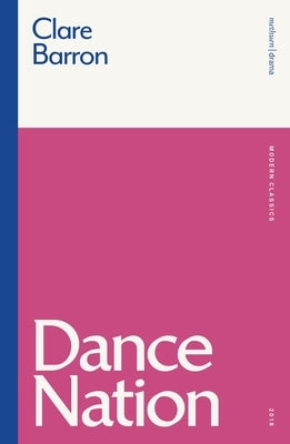 Dance Nation by Barron, Clare