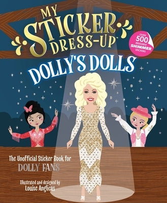 My Sticker Dress-Up(r) Dolly's Dolls by Anglicas, Louise