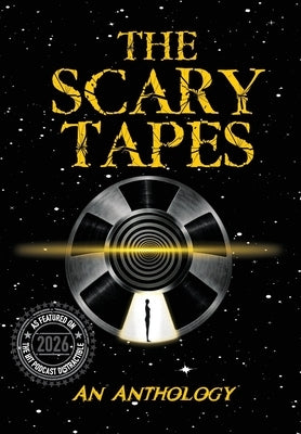 The Scary Tapes: An Anthology by Sandhu, Amanjot