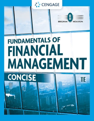 Fundamentals of Financial Management: Concise by Brigham, Eugene F.